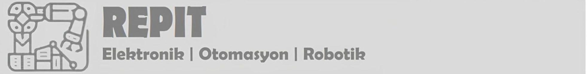 REPIT ELEKTRONİK OTOMASYON ROBOTİK